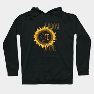 Choose To Shine Hoodie